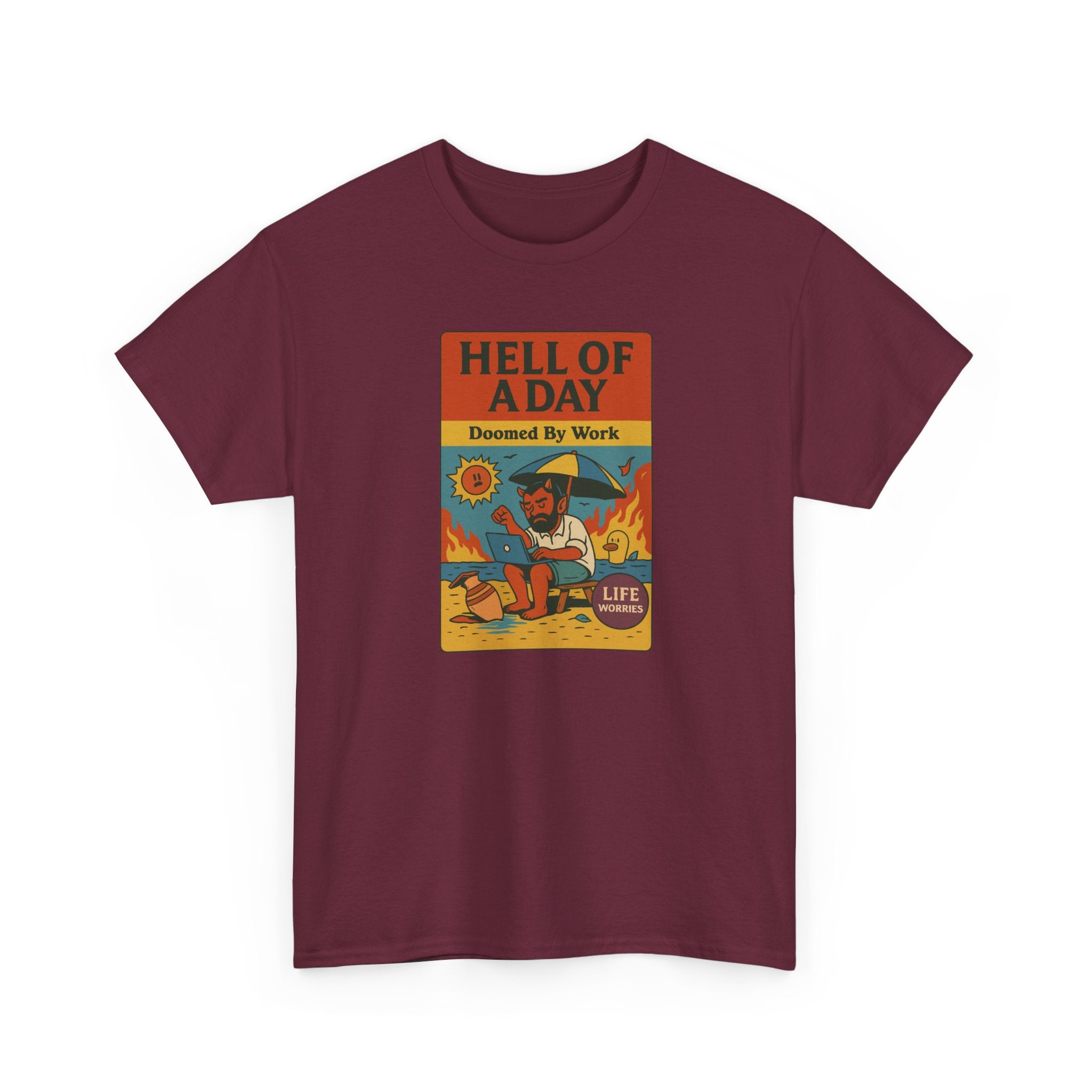 Hell of a Day, Life Worries - Unisex Cotton Tee