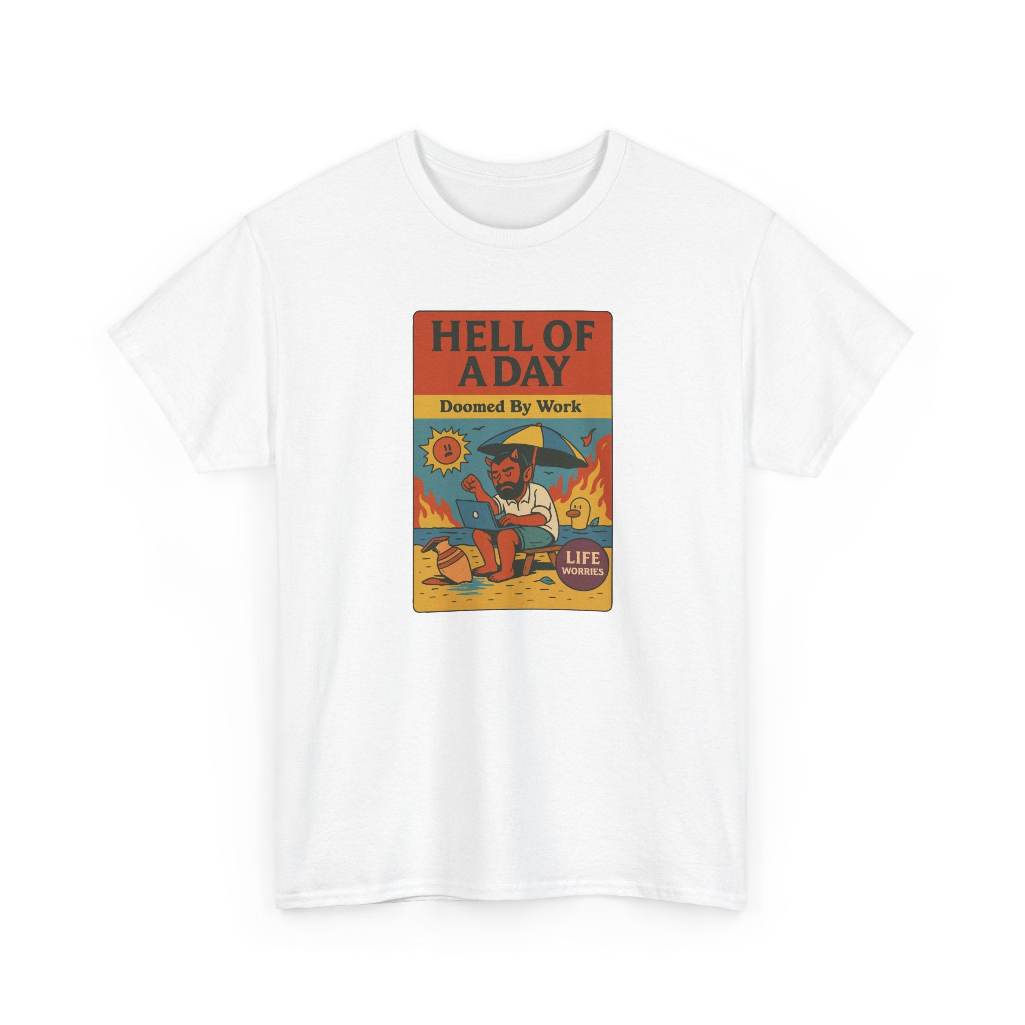 Hell of a Day, Life Worries - Unisex Cotton Tee