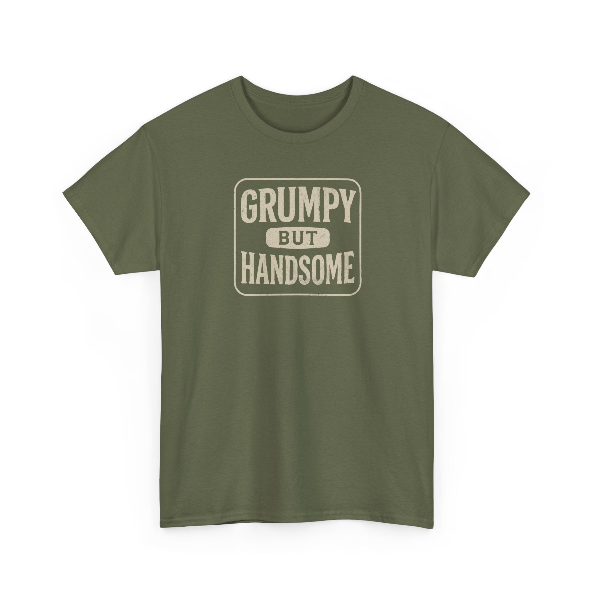 Grumpy But Handsome - Unisex Heavy Cotton Tee