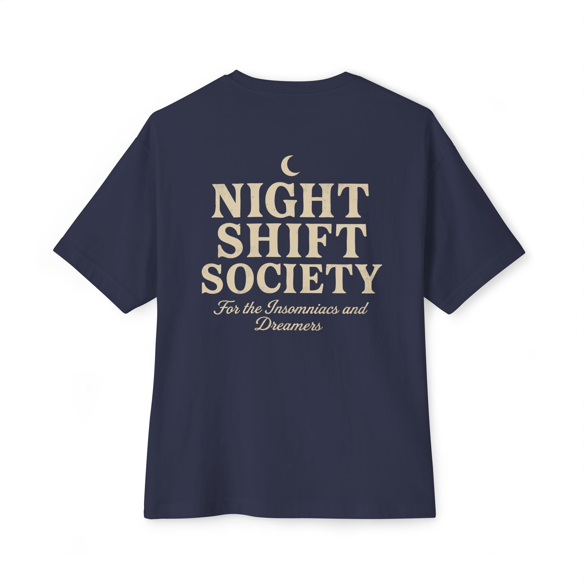 Night Shift Society - Oversized Unisex Tee