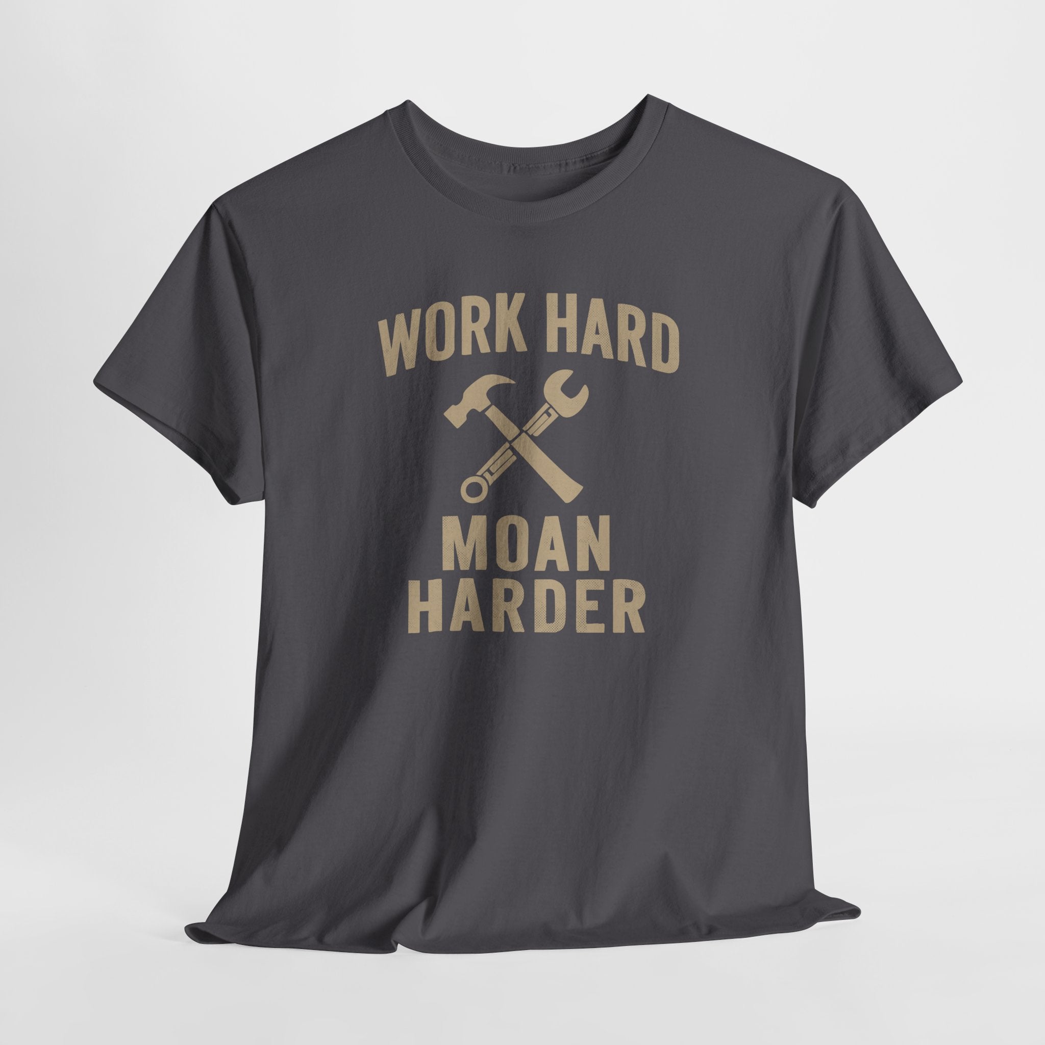 Work Hard Moan Harder - Unisex Cotton Tee