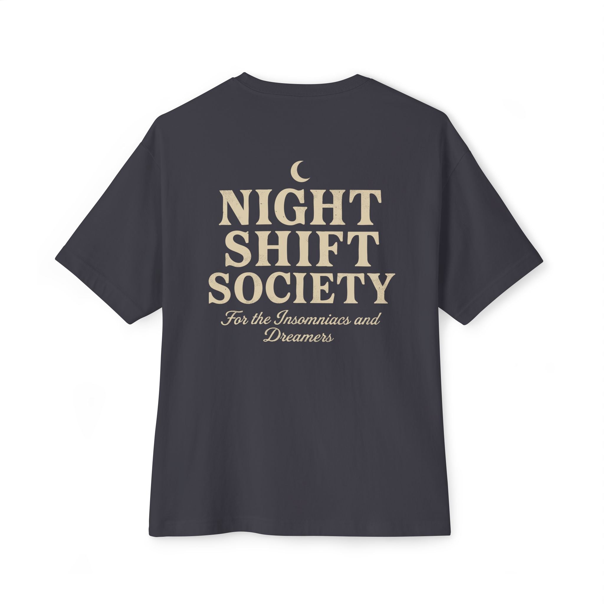 Night Shift Society - Oversized Unisex Tee