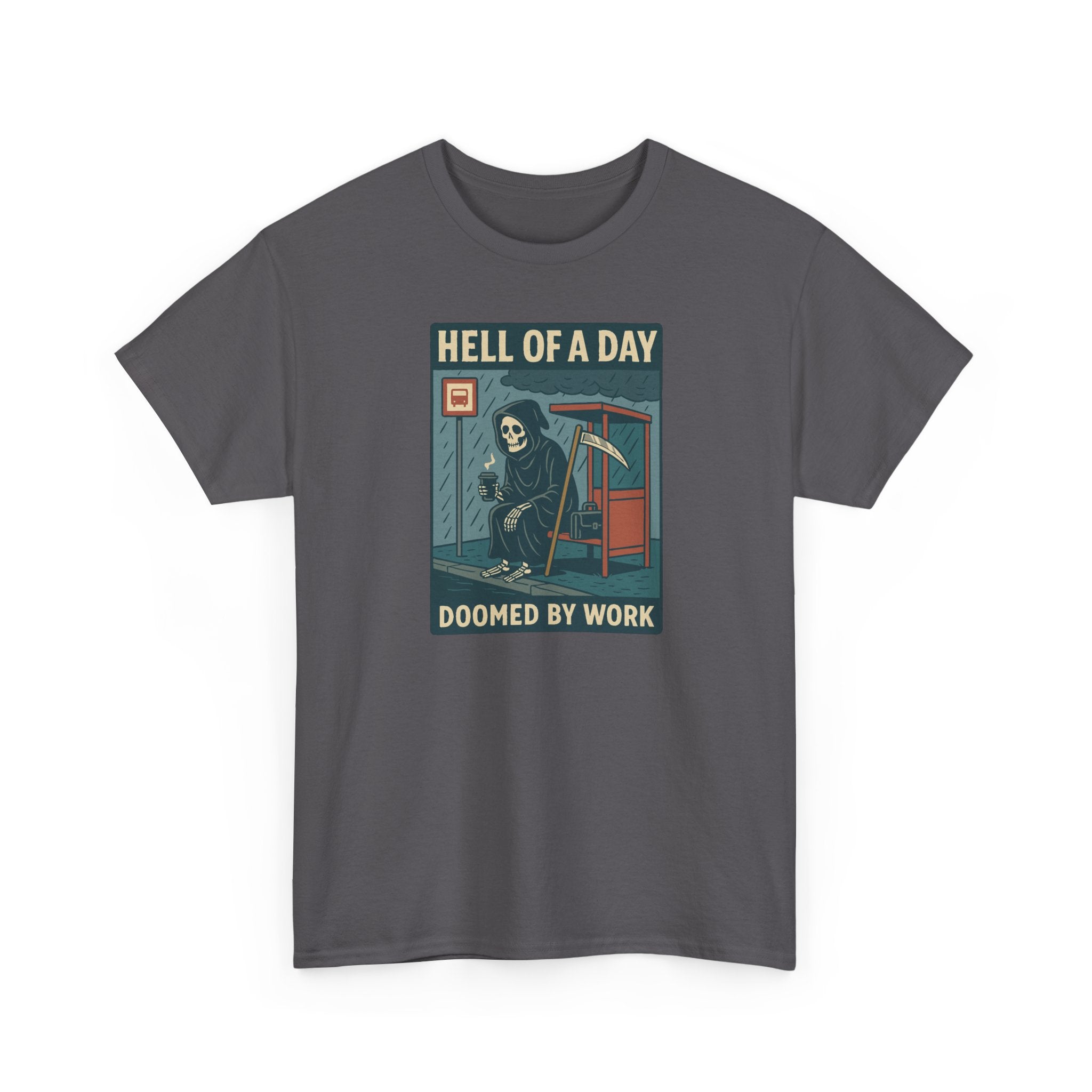 Hell of a Day, Doomed by Work - Unisex Cotton Tee