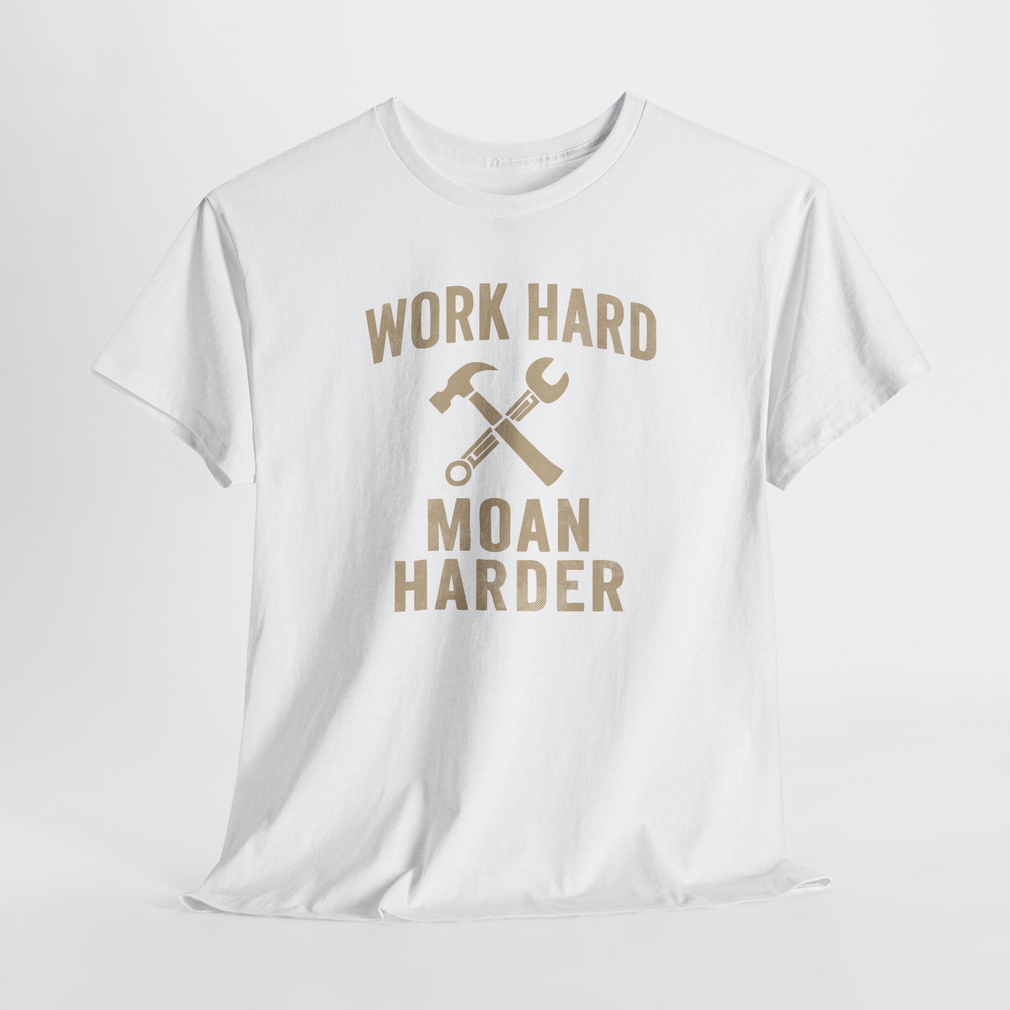 Work Hard Moan Harder - Unisex Cotton Tee