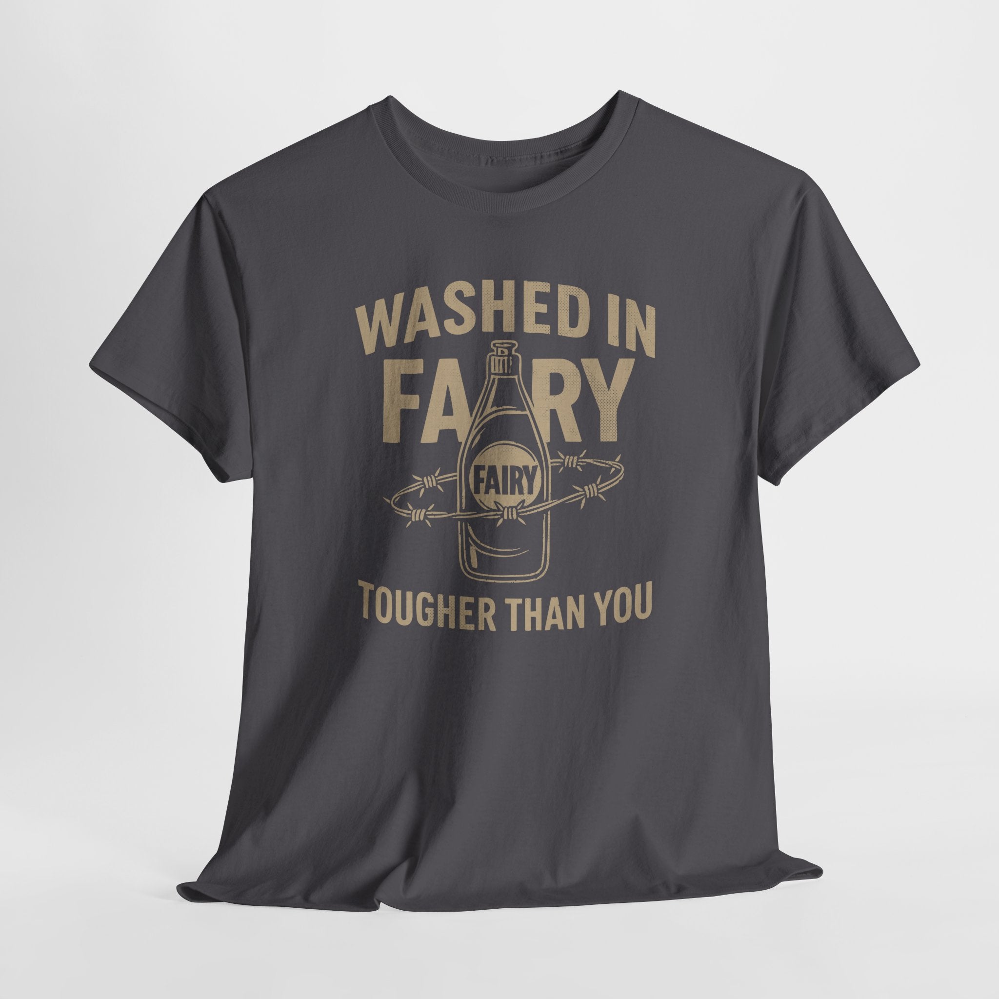 Washed in Fairy, Tougher Than You - Unisex Cotton Tee