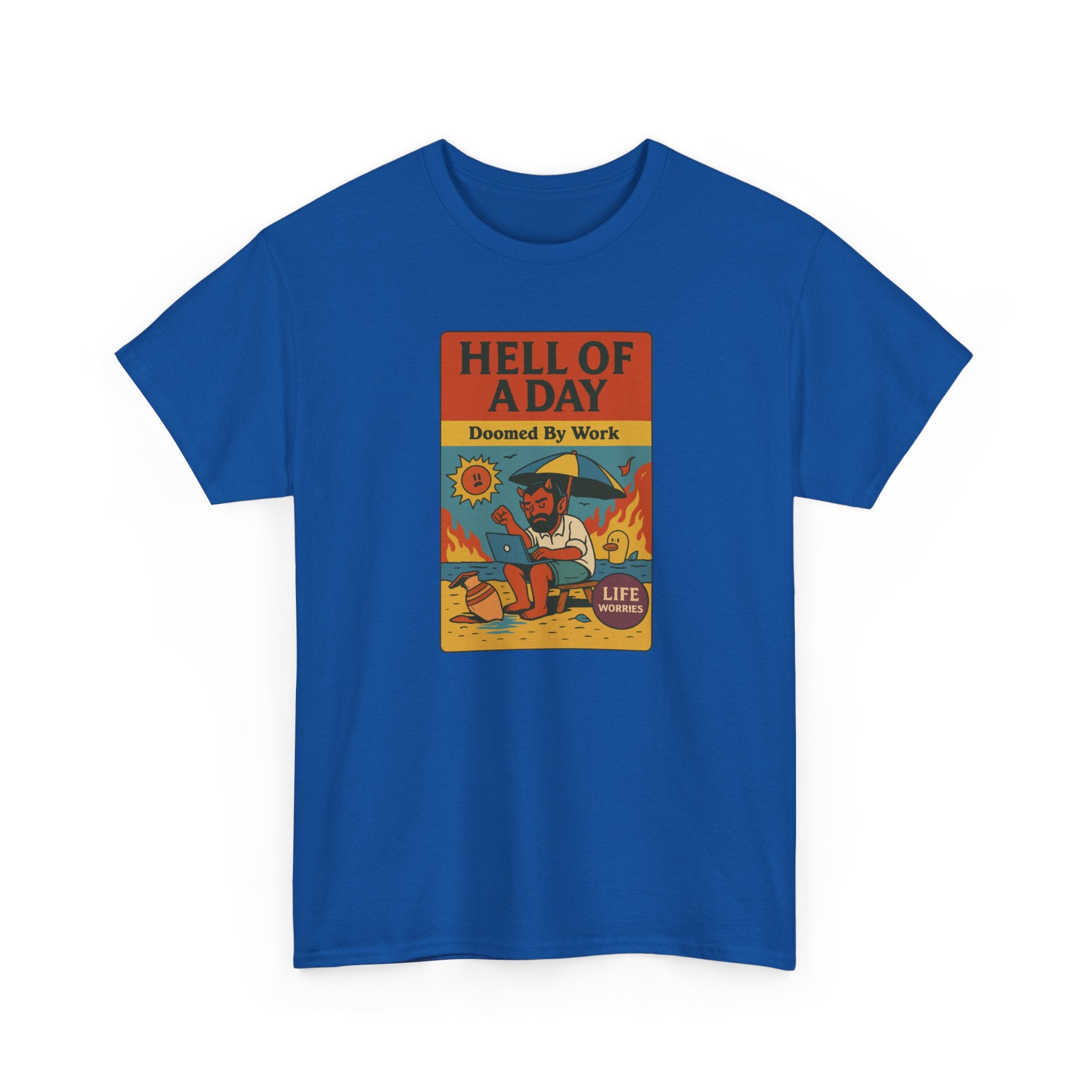 Hell of a Day, Life Worries - Unisex Cotton Tee