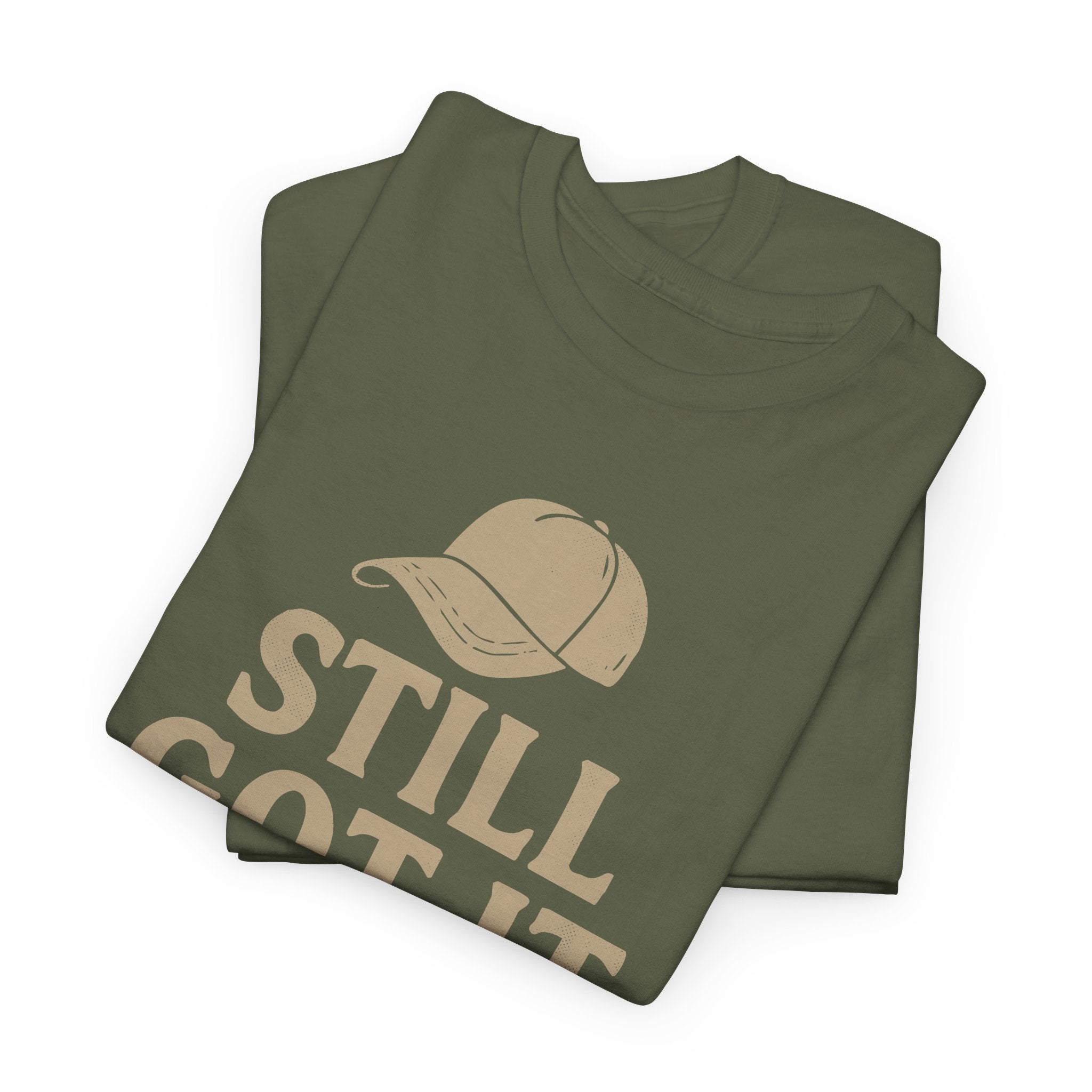 Still Got It, Somewhere - Unisex Cotton Tee