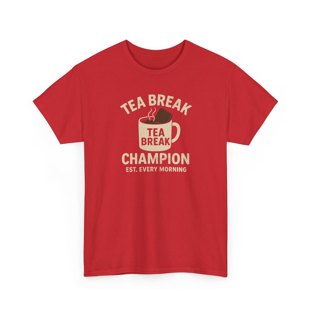 Tea Break Champion - Unisex Heavy Cotton Tee