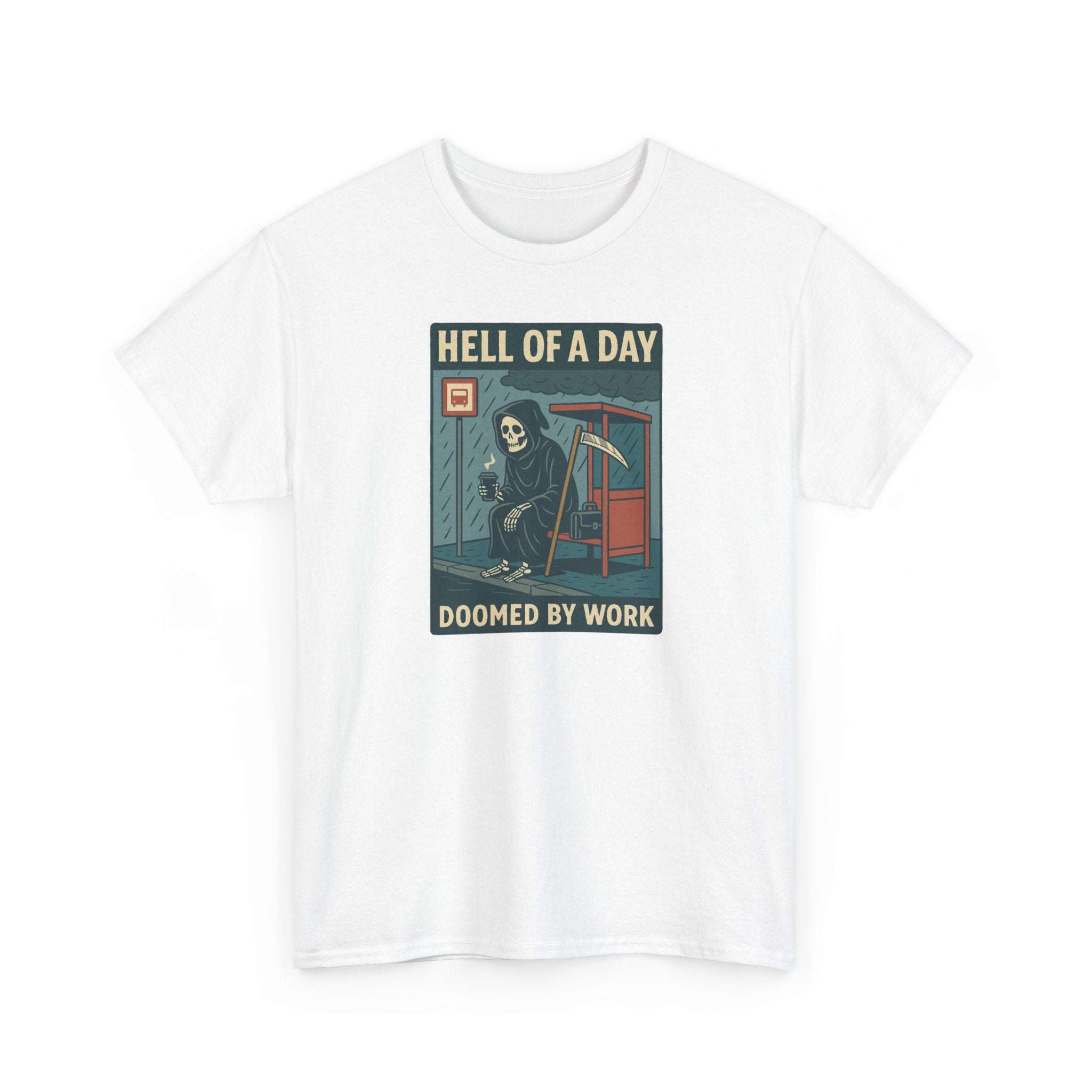 Hell of a Day, Doomed by Work - Unisex Cotton Tee