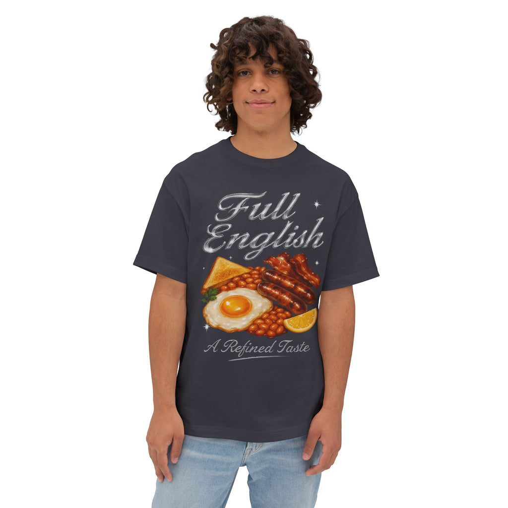 Full English Breakfast, A Refined Taste - Unisex Oversized Tee
