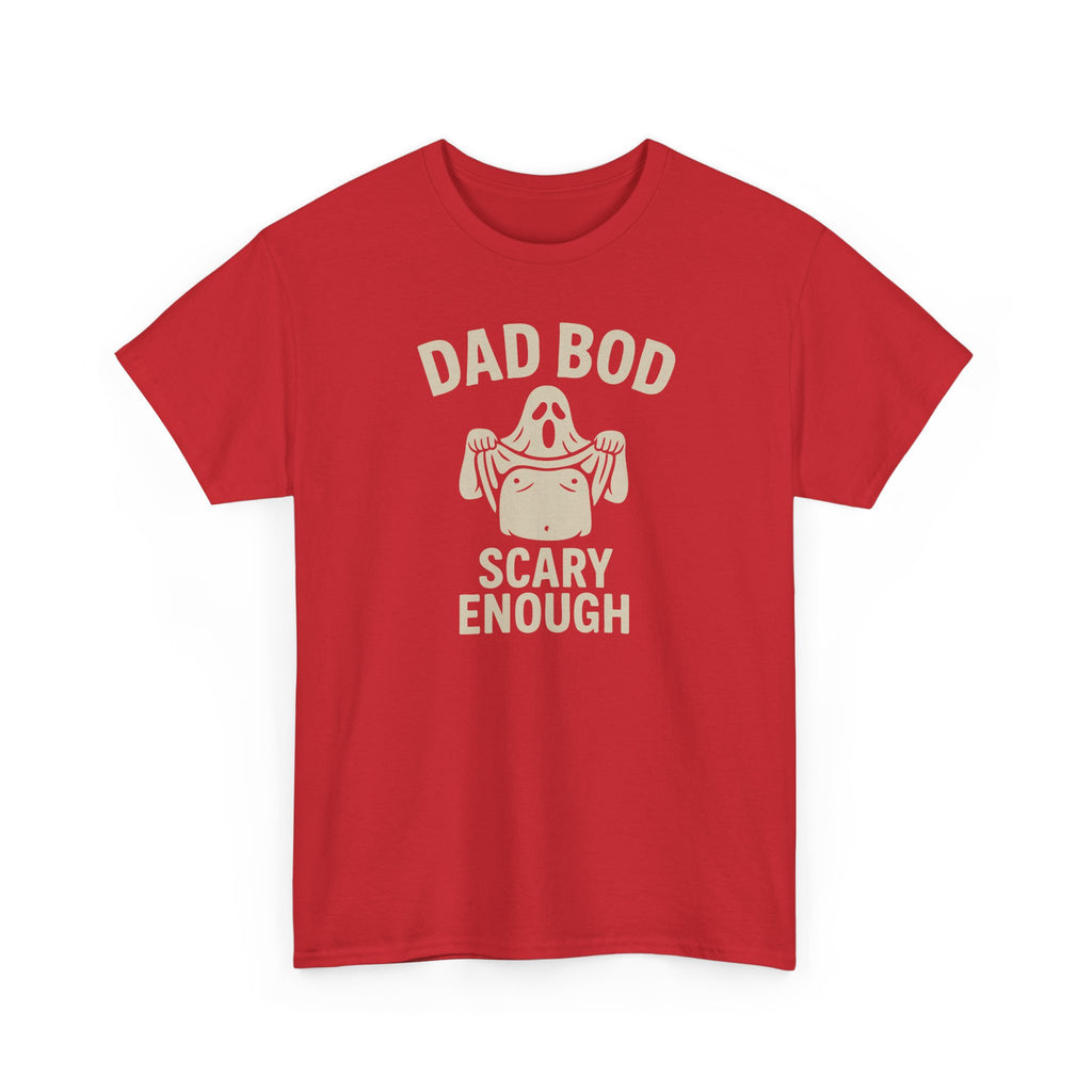Dad Bod Scary Enough - Male Cotton Tee