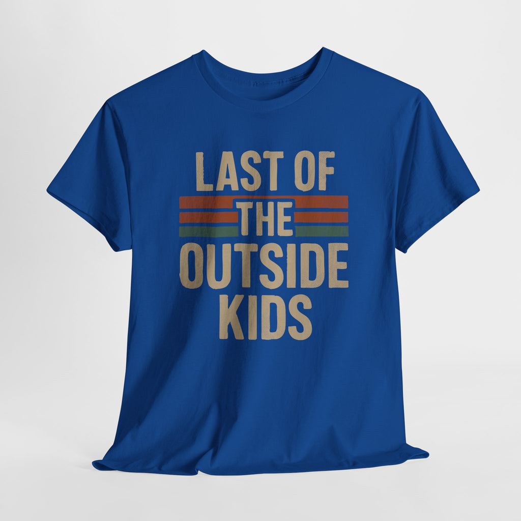 Last Of The Outside Kids - Unisex Cotton Tee