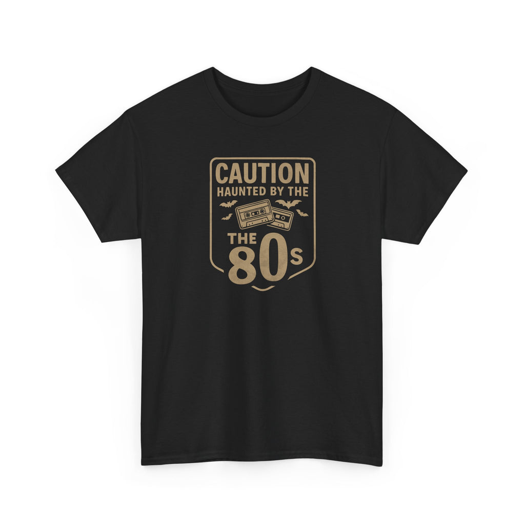 Caution - Haunted by the 80s Unisex Heavy Cotton Tee
