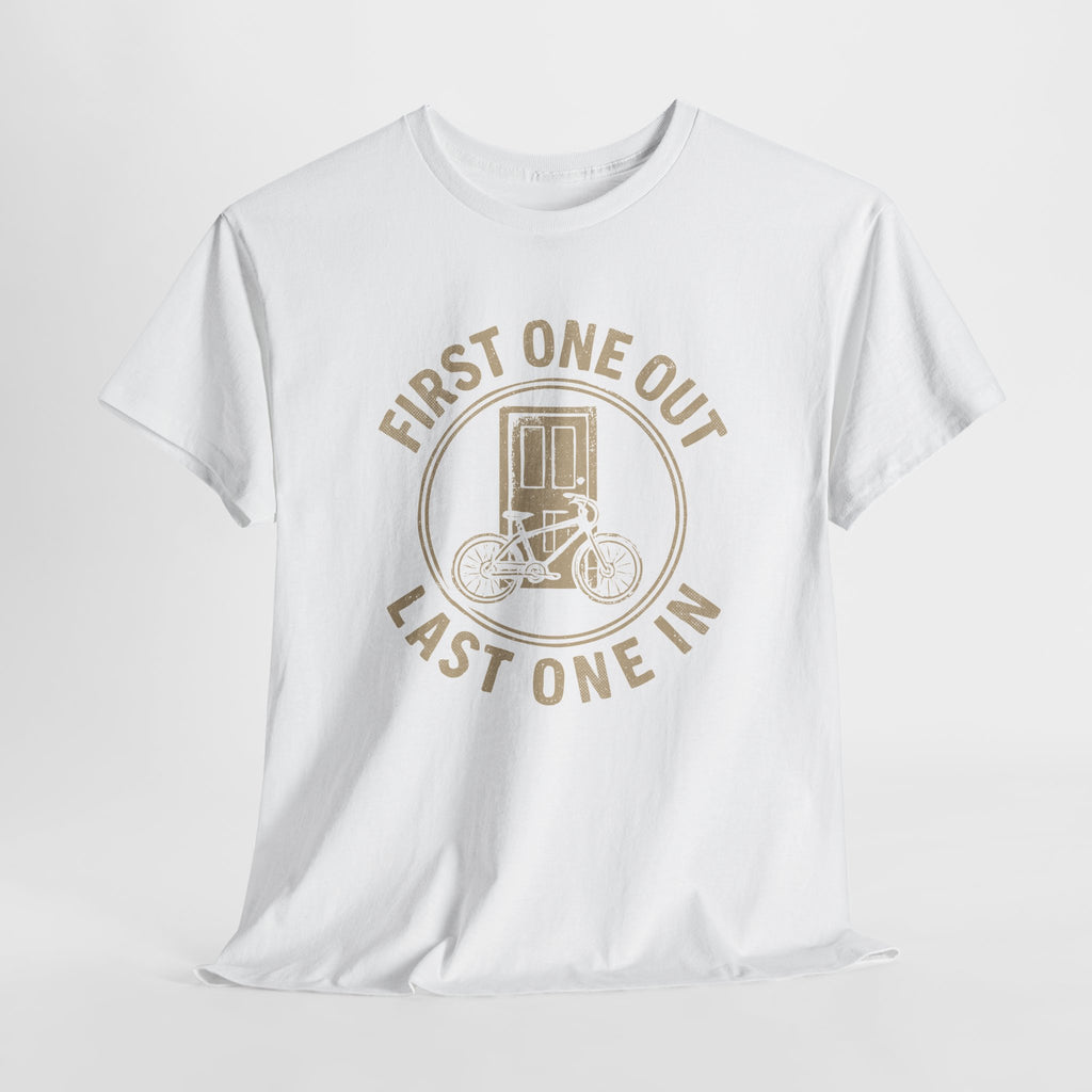 First One Out Last One In - Unisex Cotton Tee
