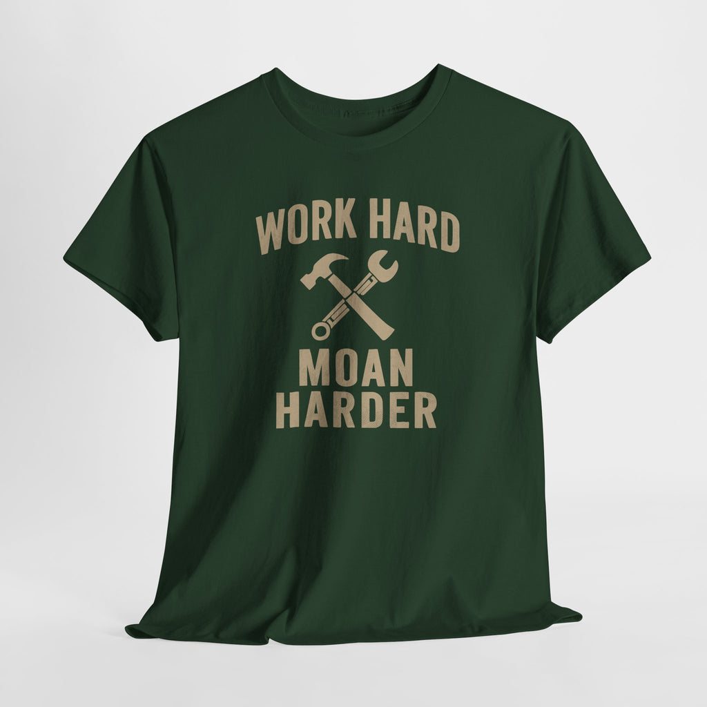 Work Hard Moan Harder - Unisex Cotton Tee