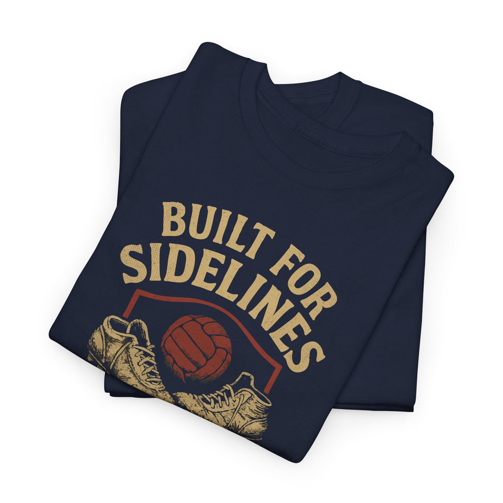 Built for Sidelines, Not Deadlines - Unisex Cotton Tee