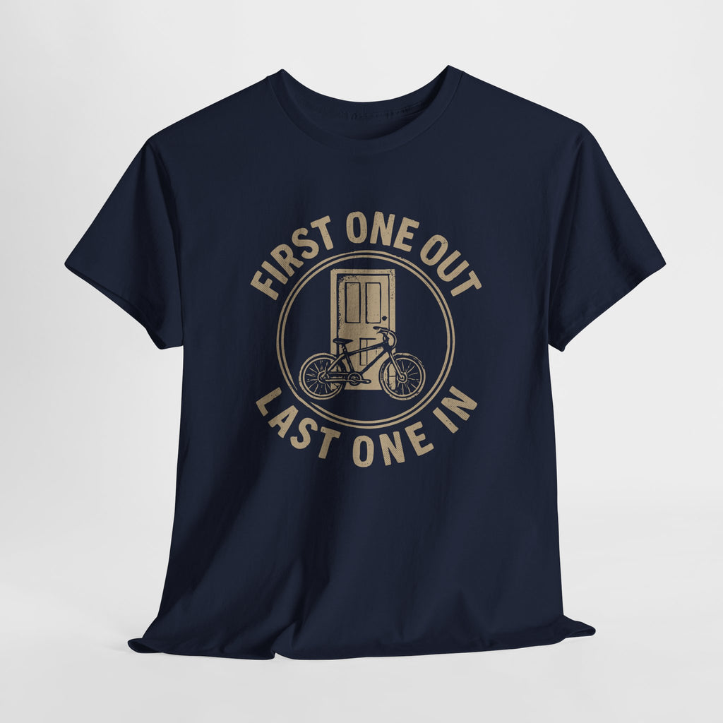 First One Out Last One In - Unisex Cotton Tee