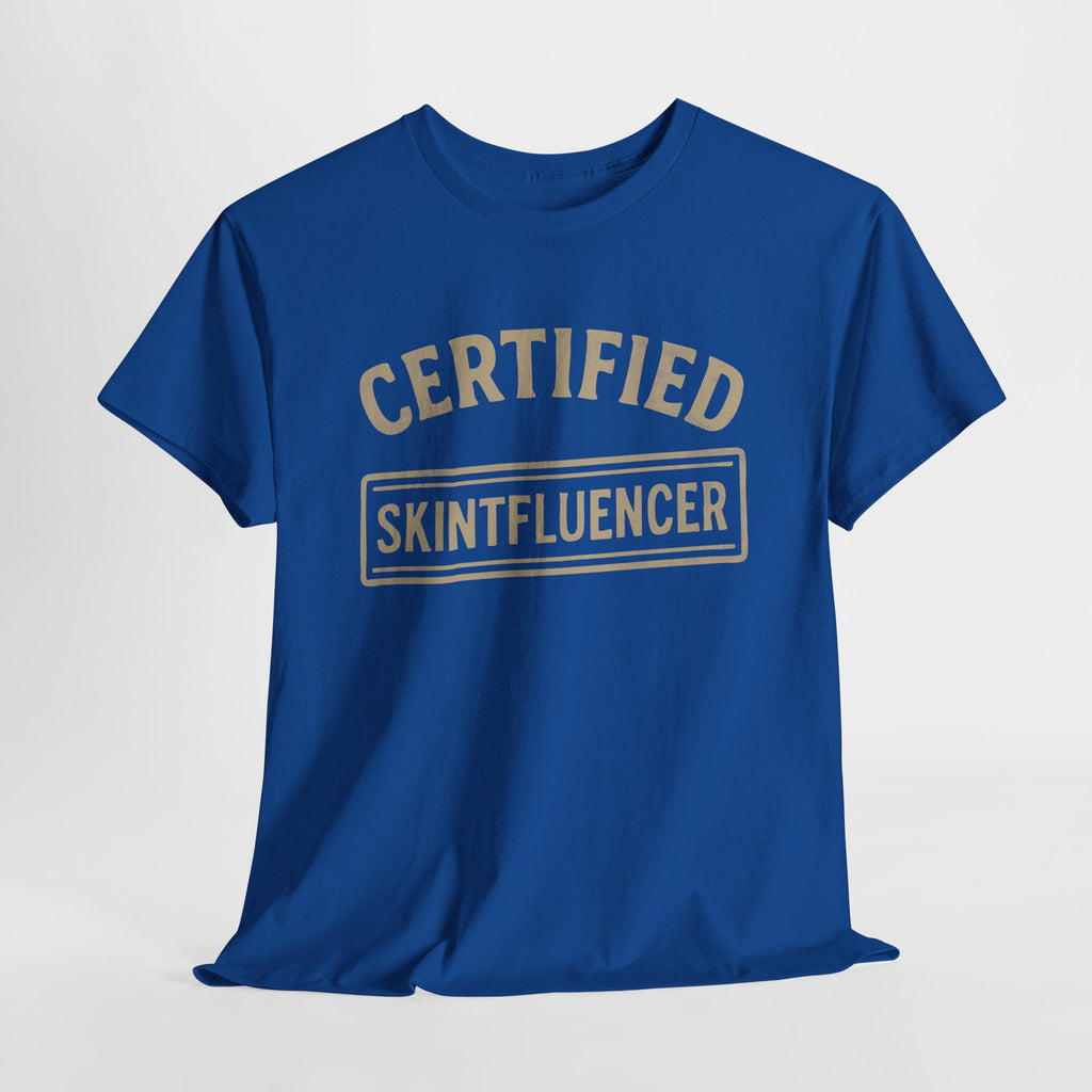 Certified Skintfluencer - Unisex  Cotton Tee