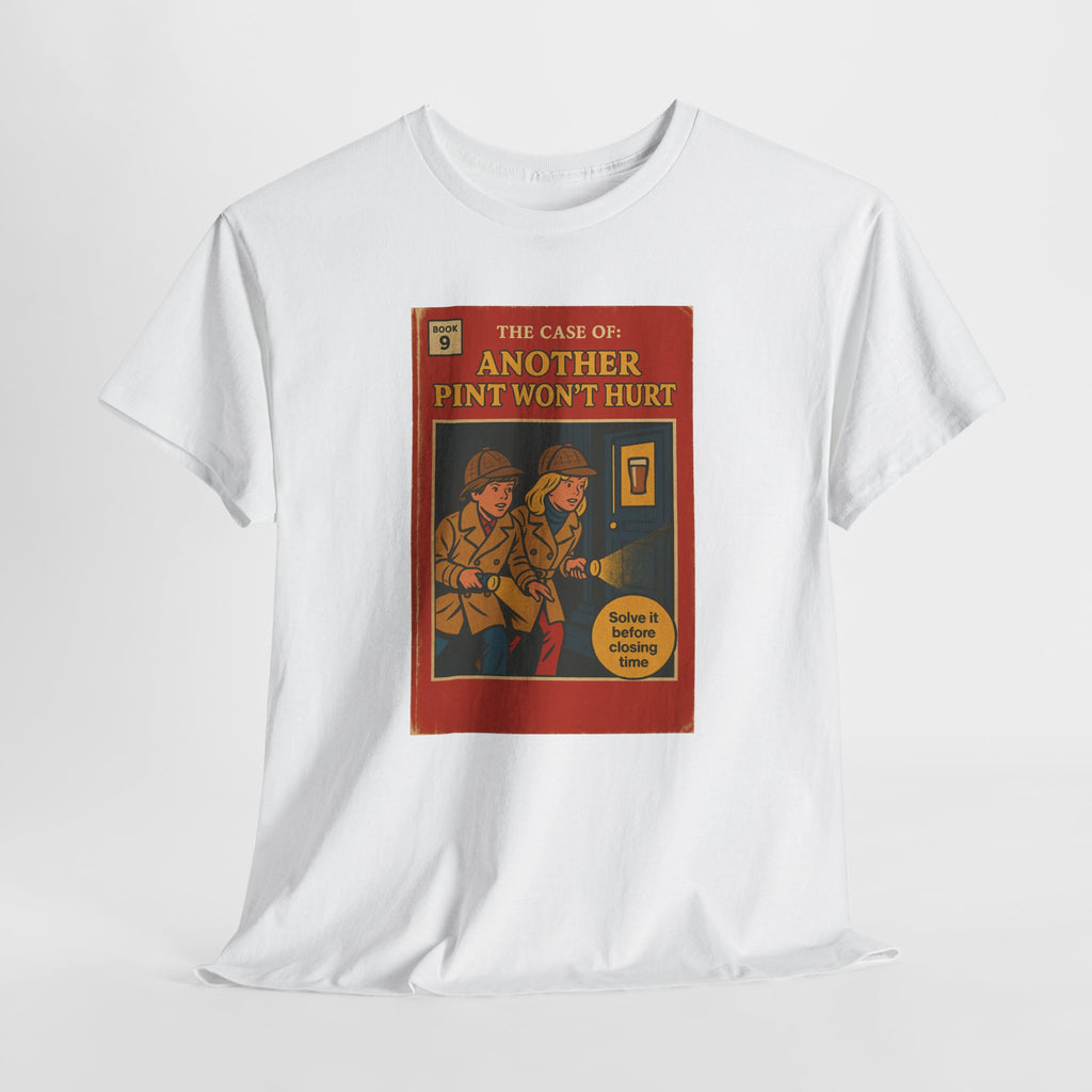 The Case Of : Another Pint Wont Hurt - Unisex Cotton Tee