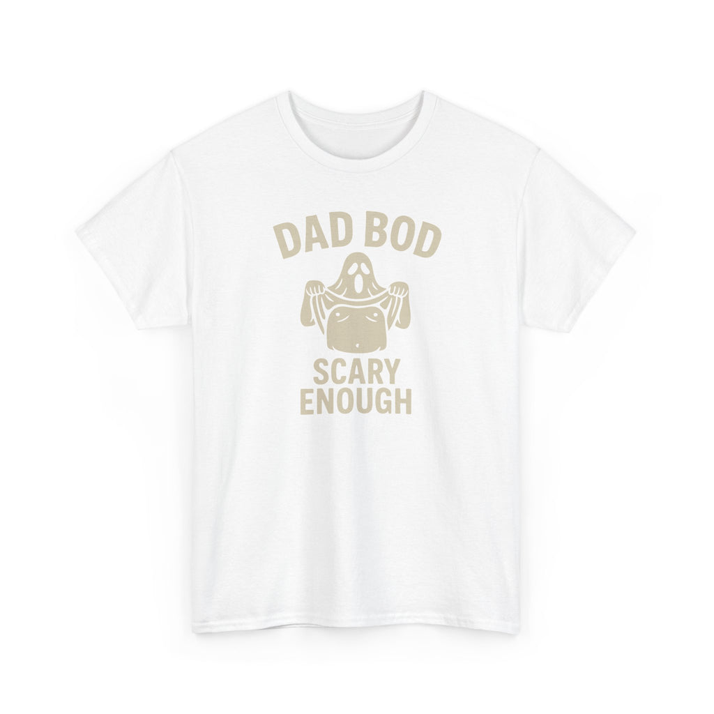 Dad Bod Scary Enough - Male Cotton Tee