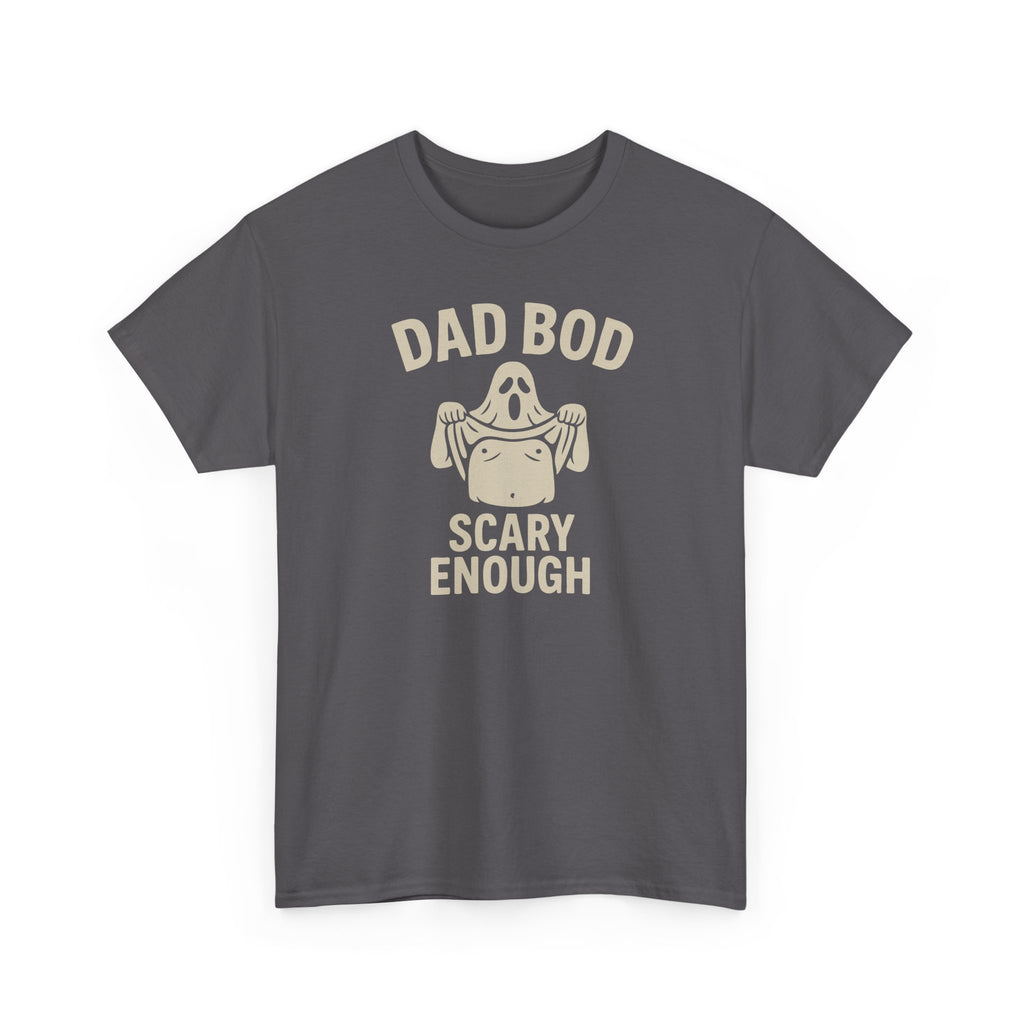 Dad Bod Scary Enough - Male Cotton Tee
