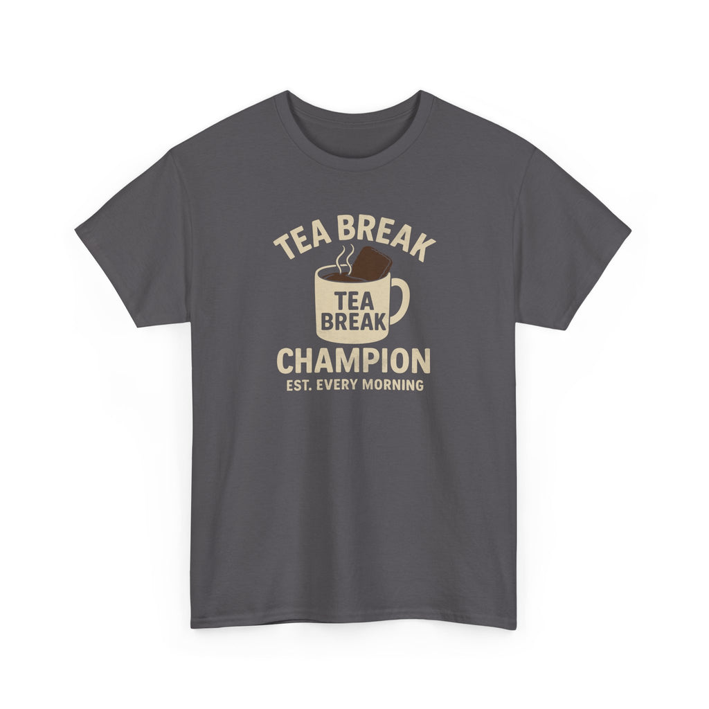 Tea Break Champion - Unisex Heavy Cotton Tee