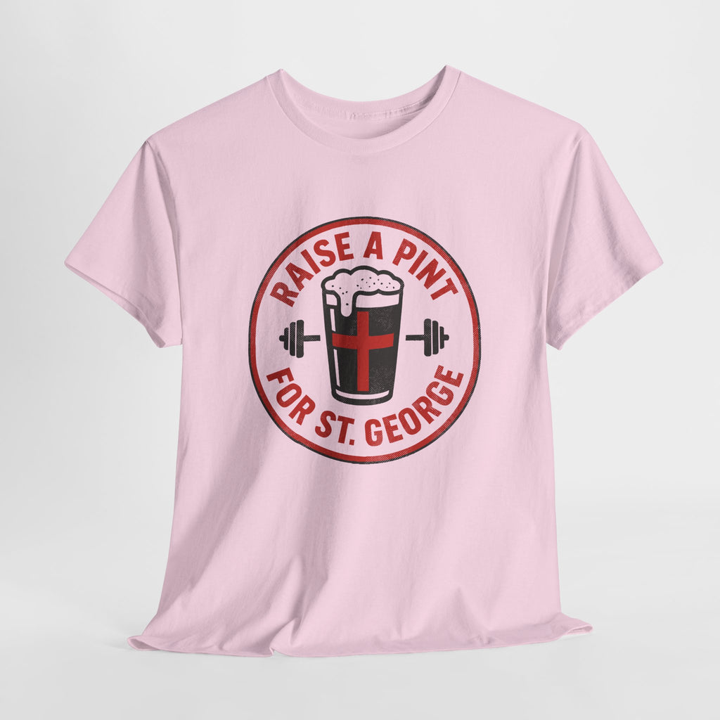 Raise A Pint For St George - Unisex Cotton Tee