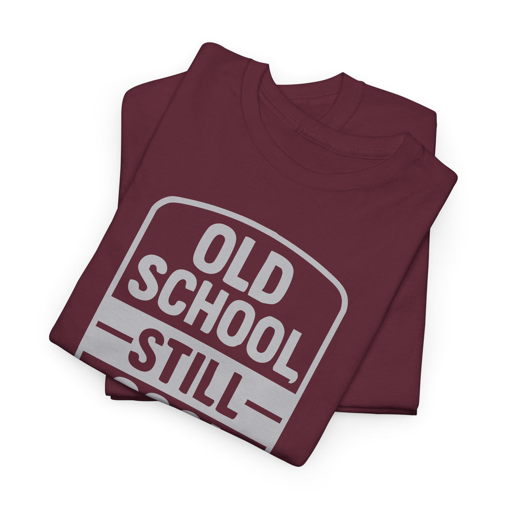 Old School Still Cool - Unisex Cotton Tee