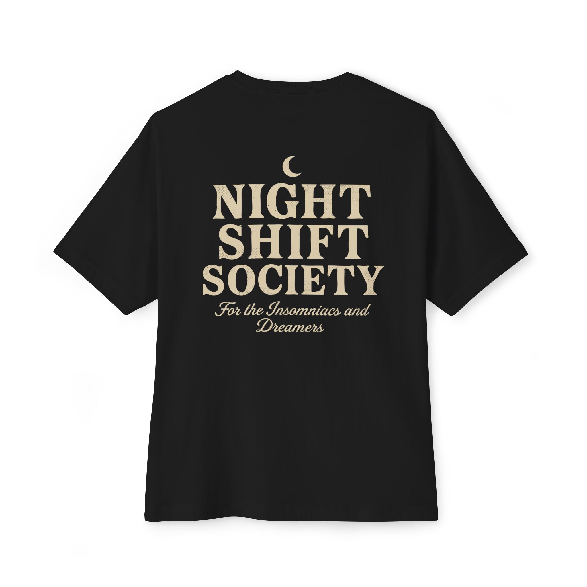 Night Shift Society - Oversized Unisex Tee