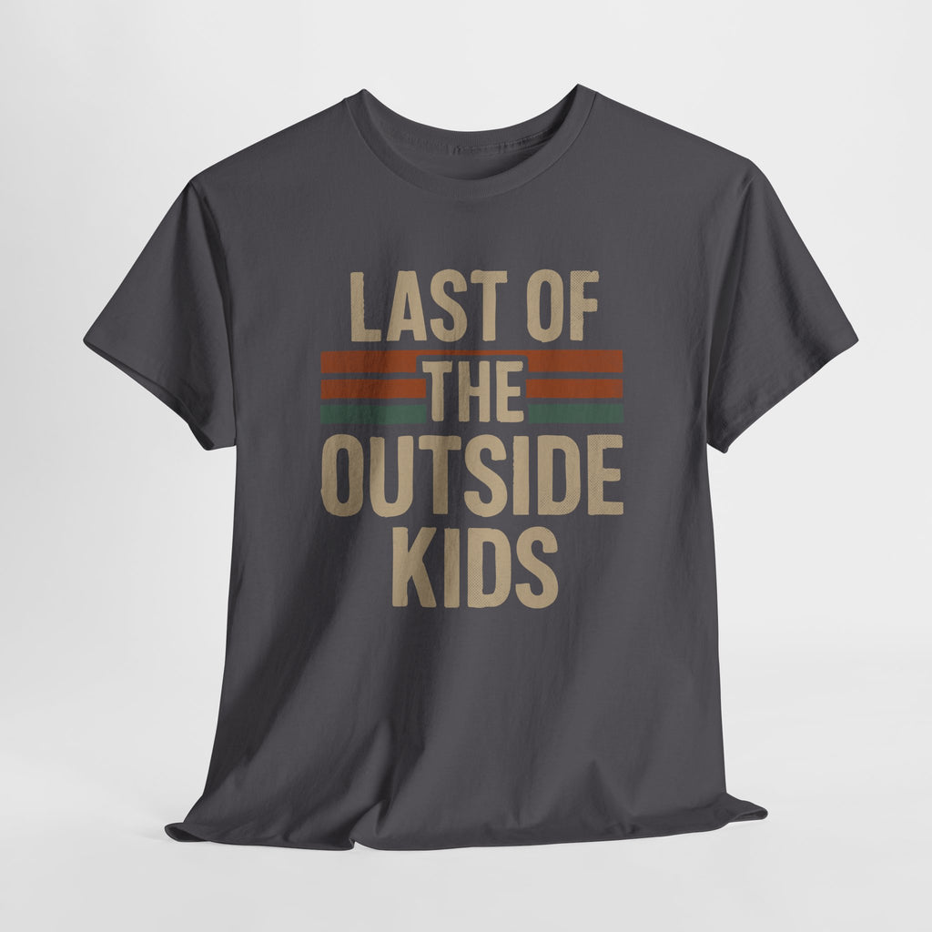 Last Of The Outside Kids - Unisex Cotton Tee