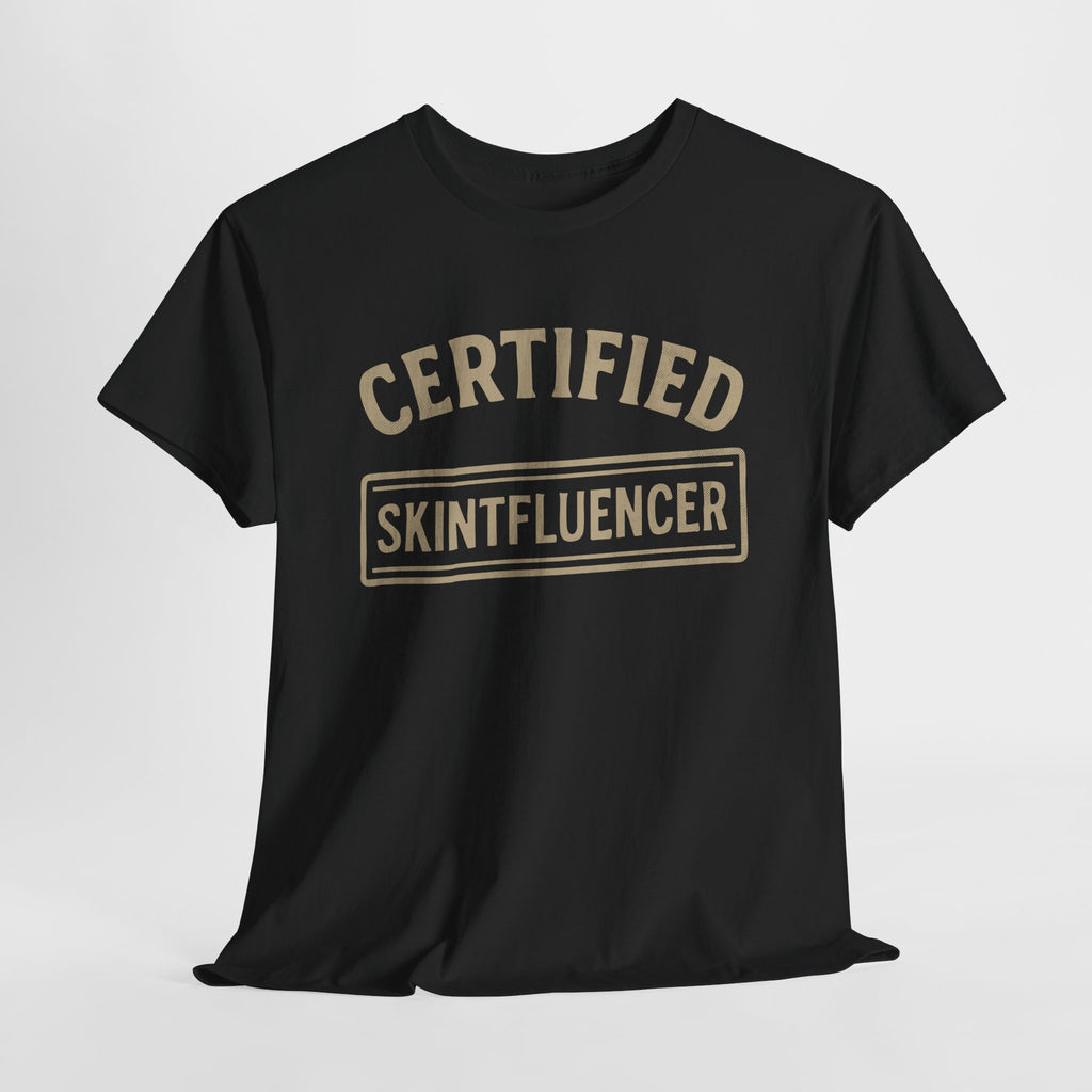 Certified Skintfluencer - Unisex  Cotton Tee
