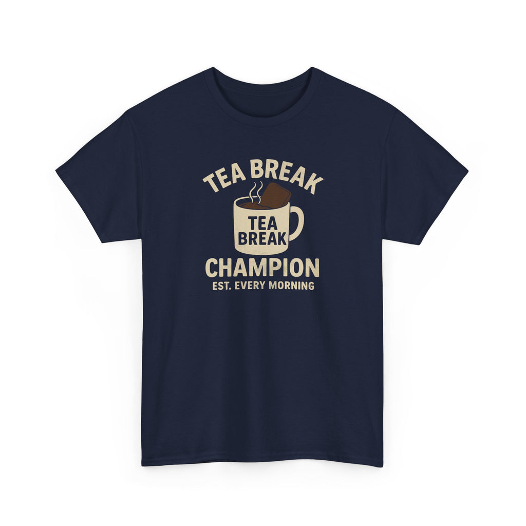 Tea Break Champion - Unisex Heavy Cotton Tee
