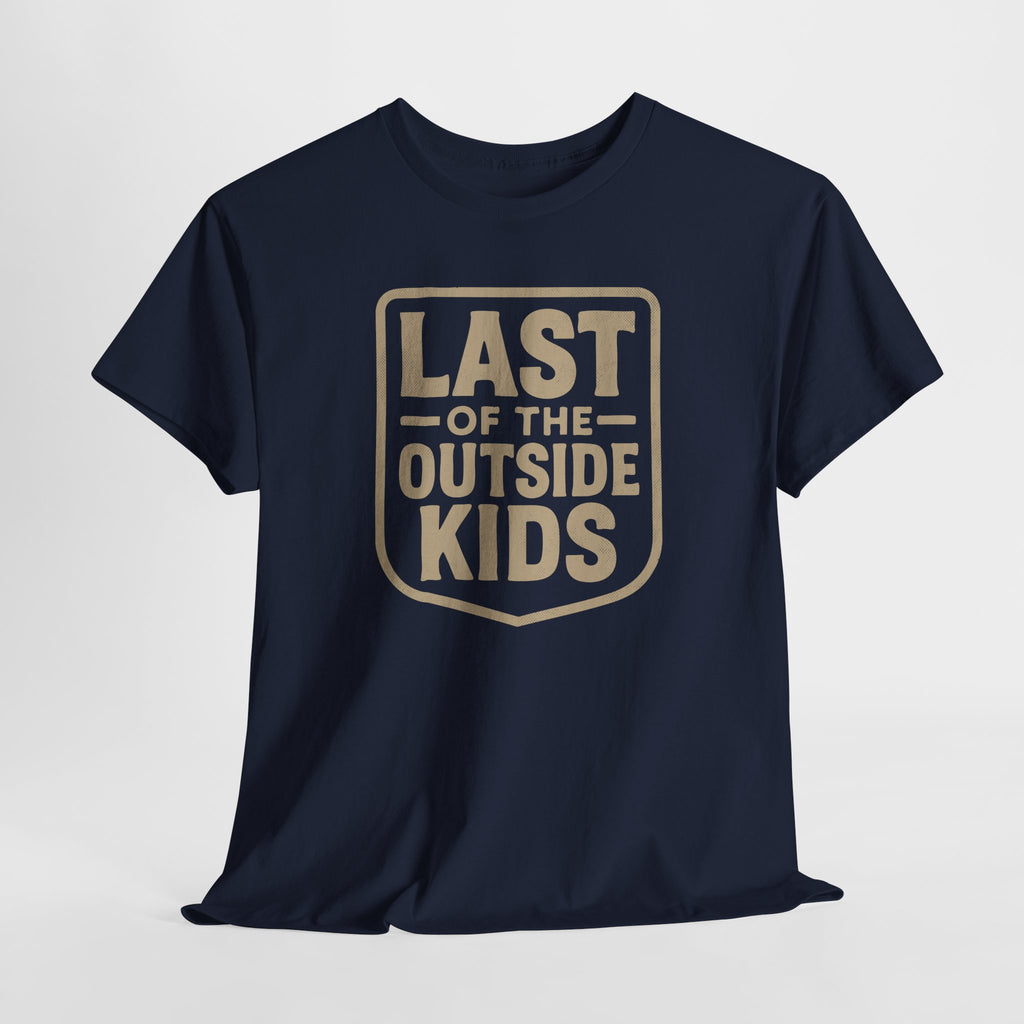 Last Of The Outside Kids - Unisex Cotton Tee